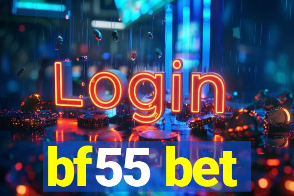 bf55 bet